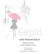 Amir Hossein Nouri – Sepid